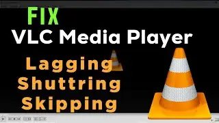 [Fixed] VLC Player Lagging & Skipping when Playing 4k or HD Videos | Fix VLC Crashing