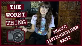 The WORST Thing About Being A Concert Photographer | Music Fan Rant