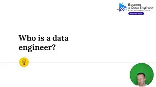 Lesson 03: Who is a data engineer?