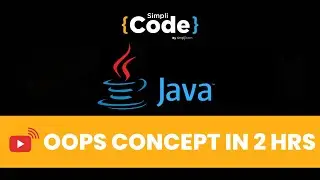 Java OOPs Concepts 2022 | Object Oriented Programming in Java | Java Placement Course | SimpliCode