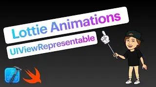 Lottie Animations in SwiftUI | UIViewRepresentable | Lottiefiles