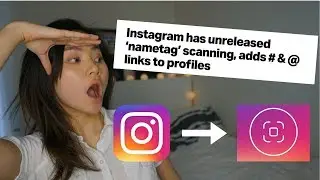 URGENT INSTAGRAM UPDATES 2018 ( Must Watch ) - ‘nametag’ scanning, adds # & @ links to profiles