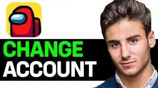 How to Change Your Account in Among Us 2024