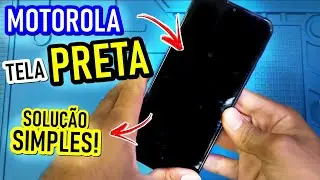 MOTOROLA TELA PRETA MAS FUNCIONA? Solução simples!