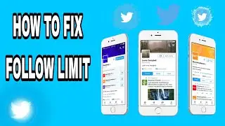 How To Fix Follow Limit On Twitter App