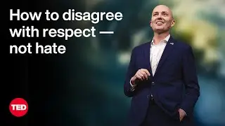 How to Disagree with Respect — Not Hate | Spencer J. Cox | TED