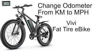 Change Odometer From Kilometers to Miles Per Hour Vivi Fat Tire eBike + 2000 Mile Review