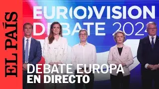 DIRECTO | Debate con los candidatos a presidir la Comisión Europea | EL PAÍS