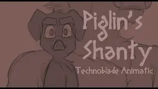 Piglin's Shanty - Technoblade-inspired Animatic