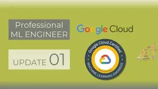 17 weeks to get CERTIFIED as Google Cloud Professional ML Engineer - update 01 | Saravji's Hut