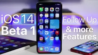 iOS 14 Beta 1 Follow Up and More New Features