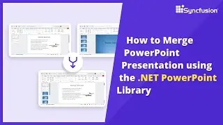 How to Merge PowerPoint Presentations Using the .NET PowerPoint Library