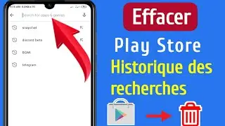 Comment supprimer l'historique de recherche du Play Store - Mise à jour 2021