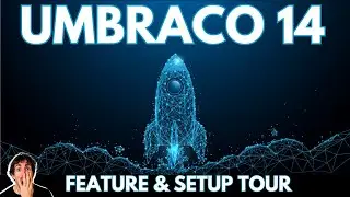 Umbraco 14 Feature Tour & Setup Guide...  this release is wild !!!