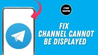 How to Fix This Telegram Channel Cannot be Displayed