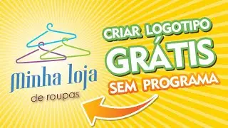 Como fazer ou criar logotipo grátis sem programa