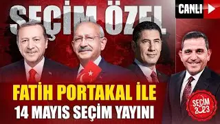 FATİH PORTAKAL İLE 2023 SEÇİM ÖZEL YAYINI