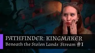 Friday 13th, Beneath the Stolen Lands | Pathfinder: Kingmaker With Owlcats