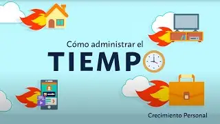 Cómo administrar el tiempo | Crecimiento personal