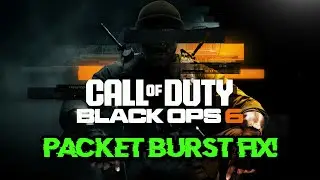 FIX CALL OF DUTY BLACK OPS PACKET BURST PC | How to Fix Packet Burst Black Ops 6 PC