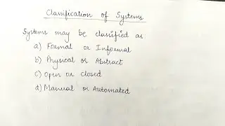 System Analysis and Design || Classification of Systems