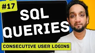 Consecutive User Logins - SQL Interview Query 17 | SQL Problem Level "MEDIUM"