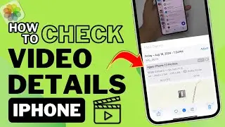 How To Check Video Details On iPhone | Full Guide