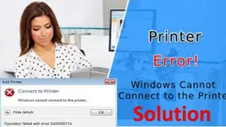 Windows cannot connect to the printer | Fix Operation Failed 0x00000002 | operation failed 0x0000011