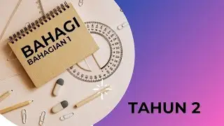 BAHAGI TAHUN 2 - BAHAGIAN 1