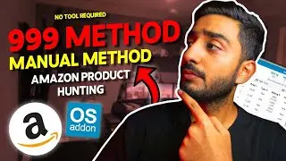 Manual Amazon FBA Product Hunting 999 Method | How to Hunt Amazon FBA Products Manually