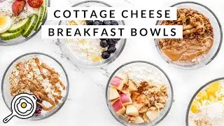 Cottage Cheese Breakfast Bowls