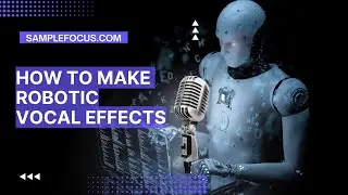 How to make Robotic Vocal Effects