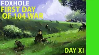 FIRST DAY OF 104 WAR | ПЕРВЫЙ ДЕНЬ 104 ВОЙНЫ FOXHOLE | WAR 104 | AIR | FORS | BAZAMBA GAMES