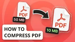 How to Compress PDF | Quick Online Method