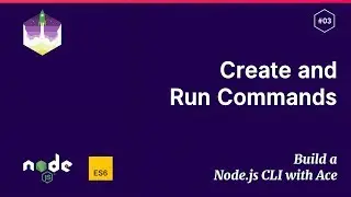 #3 Create and Run Commands — Build a Node.js CLI with Ace Tutorials