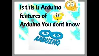 Is this is Arduino🧐 Features of Arduino you don't know 🤔