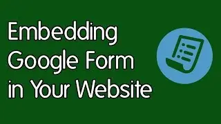 Embedding Google Form in Your Website