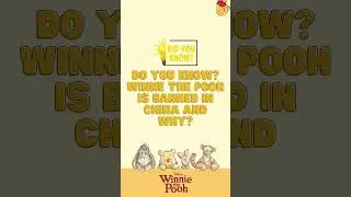 Do you know? Winne the Pooh is banned in China and Why? #shorts