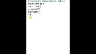 #To calculate time elapsed || python || basics