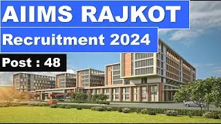 Aiims rajkot recruitment 2024 [ AIIMS RAJKOT ]
