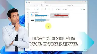 How to Highlight Your Mouse Pointer in Windows 11