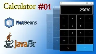 JavaFX Making Calculator Part 01| Netabean | SceneBuilder