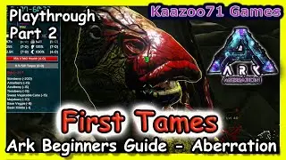 First Tames Aberration Ark 💥 - EP 2