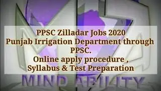 PPSC Zilladar Jobs 2021 Punjab Irrigation Department | Apply procedure | Syllabus | Test preparation