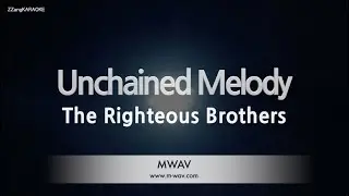 The Righteous Brothers-Unchained Melody (Karaoke Version)