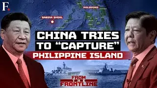 Sabina Shoal: China Says “Patience is Limited,” The Philippines Sends Warships | From The Frontline