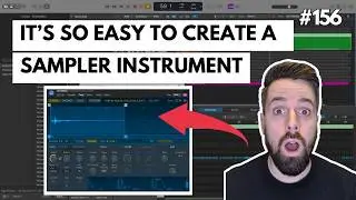 156: How to Quickly Create a Chart-Topping Beat | Make a Sampler Instrument (Logic Pro Tips)