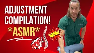 Satisfying Chiropractic Adjustment Compilation (*ASMR*)