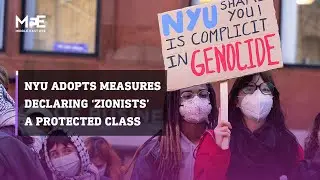 New York University adopts measures declaring ‘Zionists’ a protected class