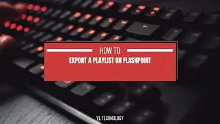 How to export a playlist on Flashpoint [Tech Tutorials]